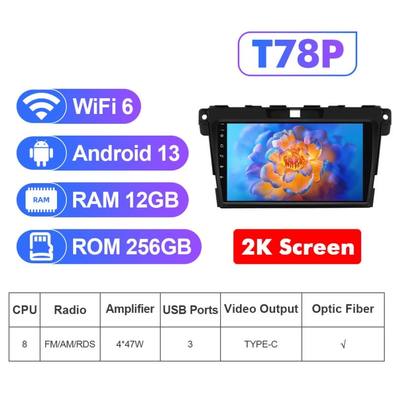NEW! T72/T78P series Android 13 Car Radio For Mazda CX-7 2007-2014